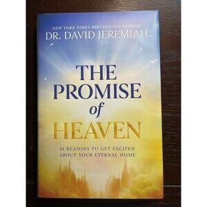The Promise of Heaven by David Jeremiah Hardback  NEW